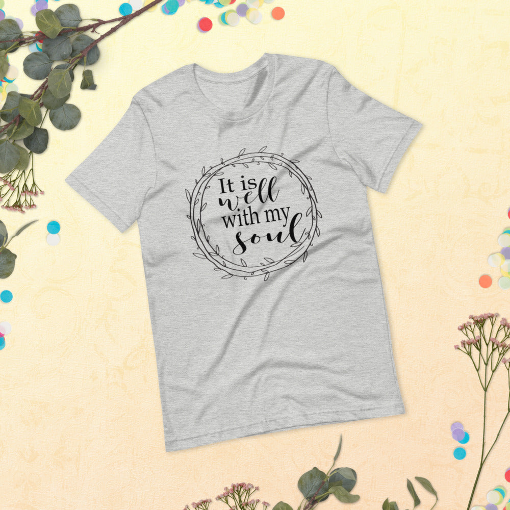 It Is Well With My Soul, Black Print Short-Sleeve Unisex T-Shirt