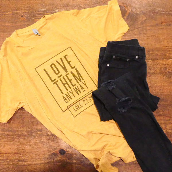 Love Them Anyway Graphic Tee in Mustard